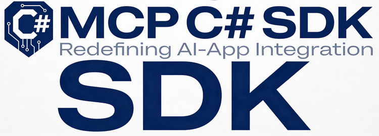 MCP C# SDK - Redefining AI-App Integration